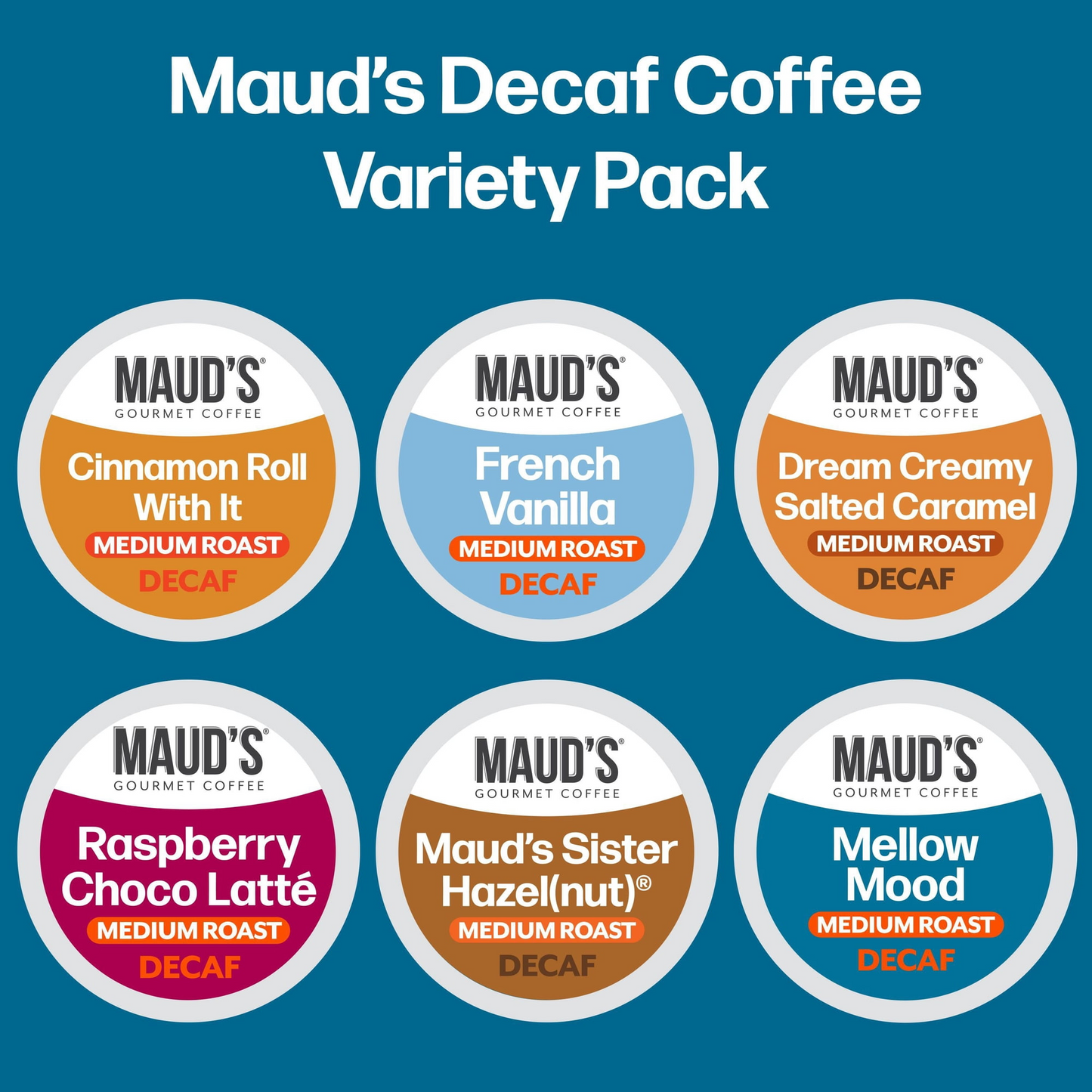 Maud's Decaf Gourmet Variety Pack Pods (K-Cup) - 72 ct