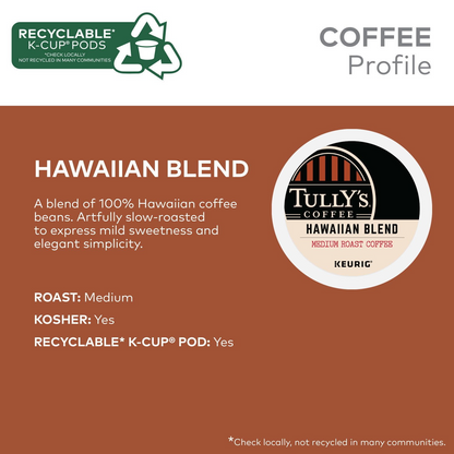 Tully's Hawaiian Blend Medium Roast Pods (K-Cup) - 80 ct